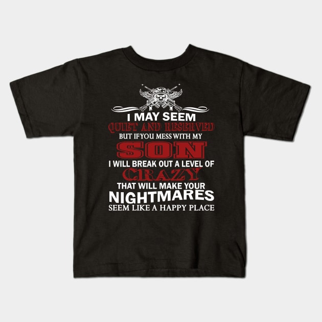 FAther (2) IF YOU MESS WITH MY SON Kids T-Shirt by HoangNgoc